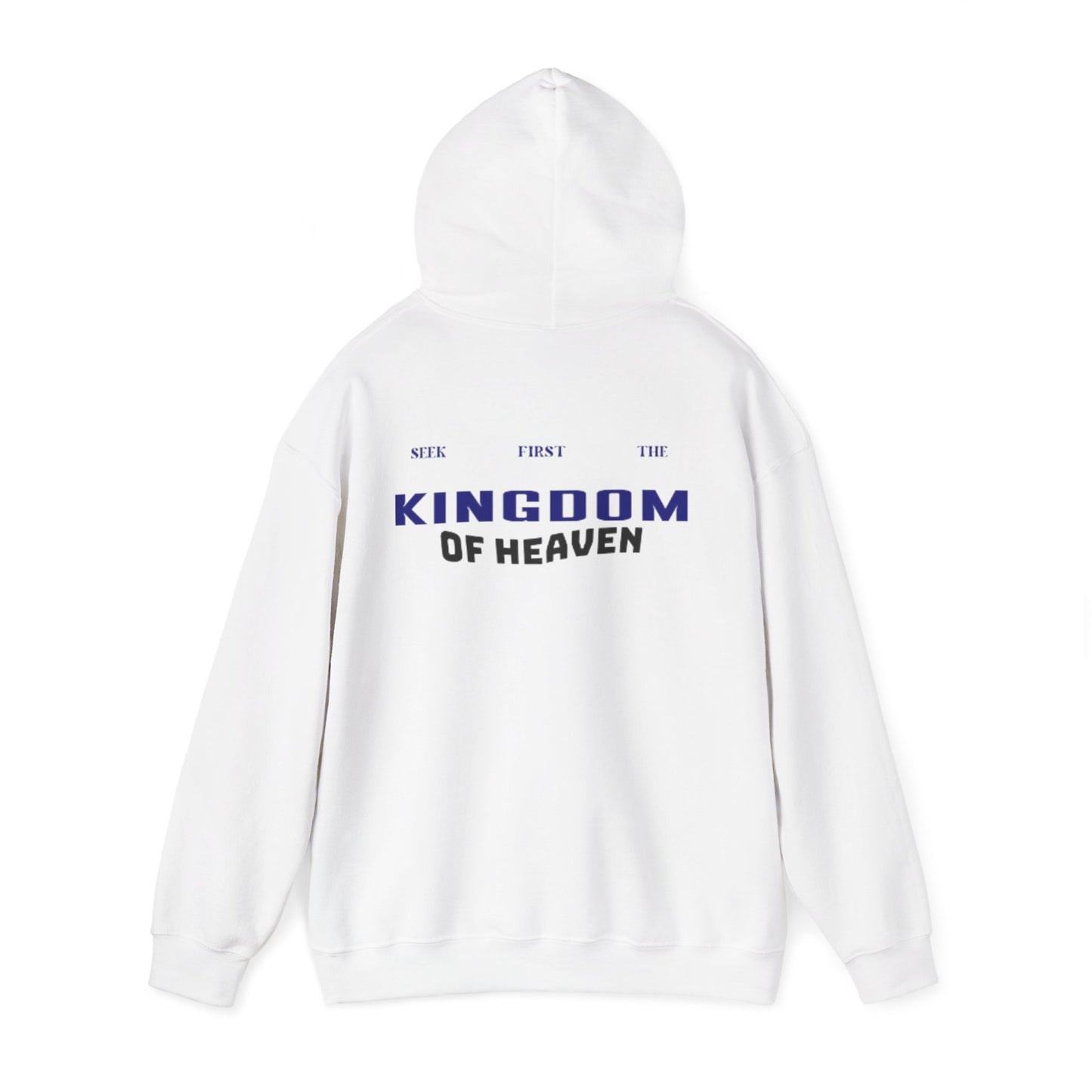 Seek First the Kingdom of Heaven Hoodie