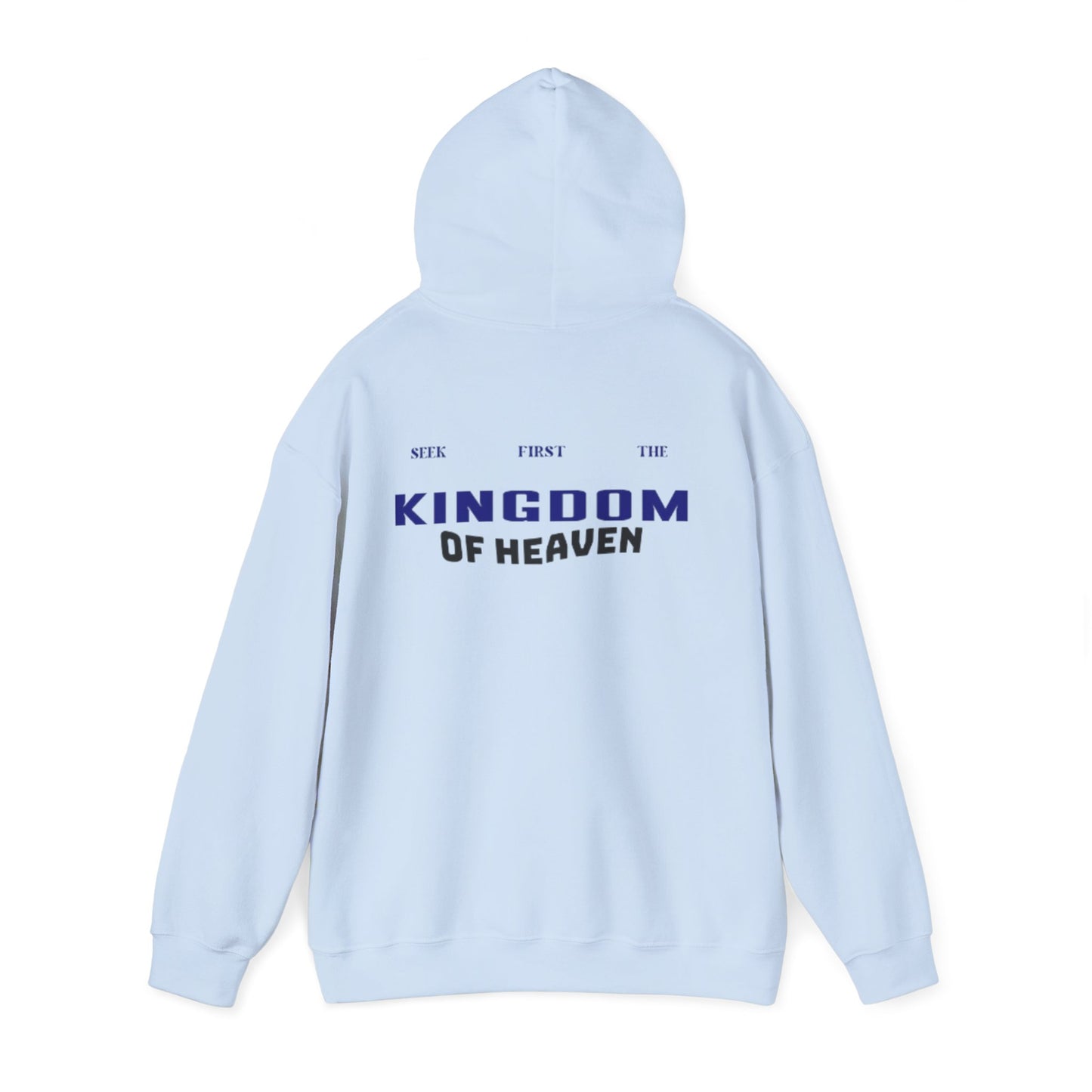 Seek First the Kingdom of Heaven Hoodie